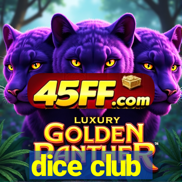 dice club